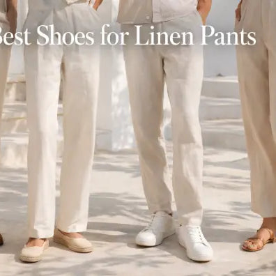 Best Shoes for Linen Pants: 12 Stylish Outfit Combinations